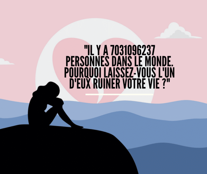 Rupture difficile : 12 phrases à connaître absolument pour relativiser